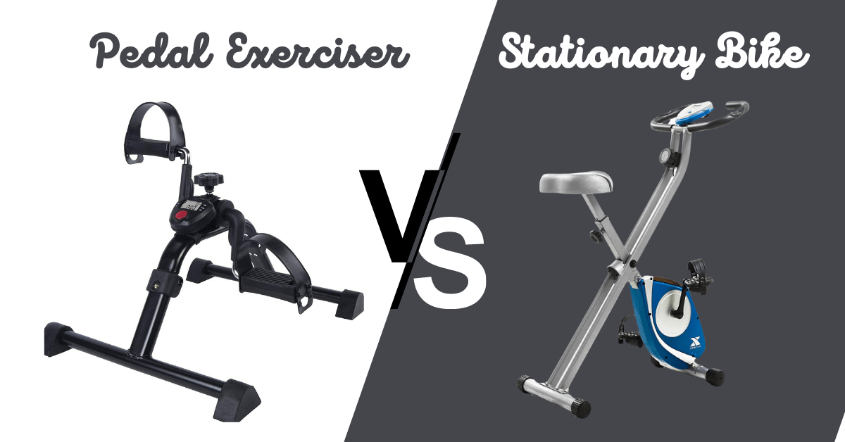 pedal exerciser vs stationary bike